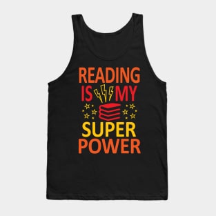 Reading is my Super Power - Design for Books Lovers. Tank Top